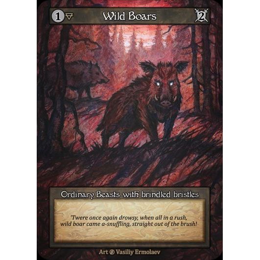 [Earth] Wild Boars [beta-Ordinary]

[Sorcery]