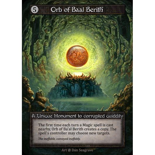 [Artifact] Orb of Ba’al Berith [beta-Unique]

[Sorcery]