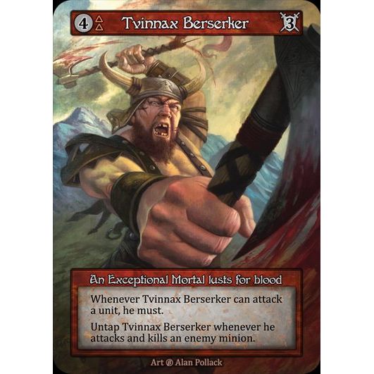 [Fire] Tvinnax Berserker [beta-Exceptional]

[Sorcery]