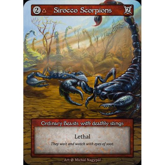 [Fire] Sirocco Scorpions [beta-Ordinary]

[Sorcery]