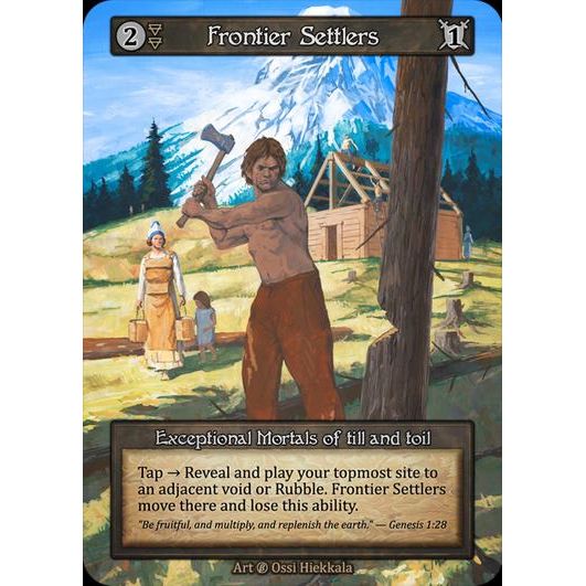 [Earth] Frontier Settlers [beta-Exceptional]

[Sorcery]