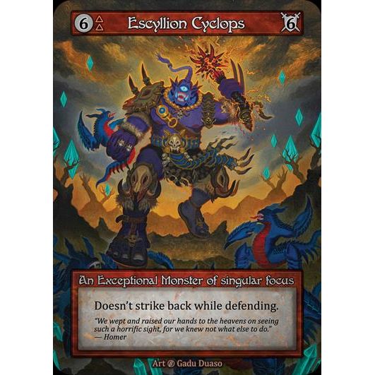 [Fire] Escyllion Cyclops [beta-Exceptional]

[Sorcery]