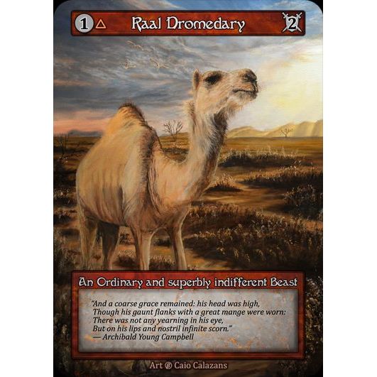 [Fire] Raal Dromedary [beta-Ordinary]

[Sorcery]