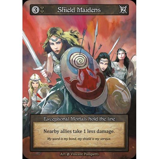 [Earth] Shield Maidens [beta-Exceptional]

[Sorcery]