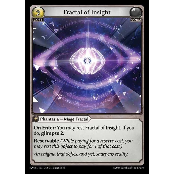 [Norm] Fractal of Insight [AMB042-C]

[Grand Archive TCG]