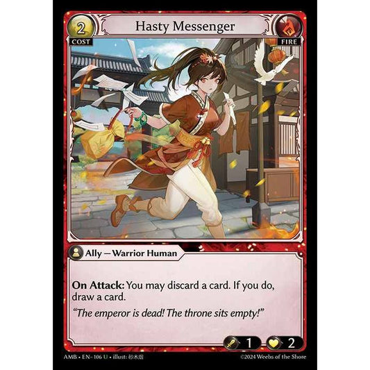 [Fire] Hasty Messenger [AMB106-U]

[Grand Archive TCG]