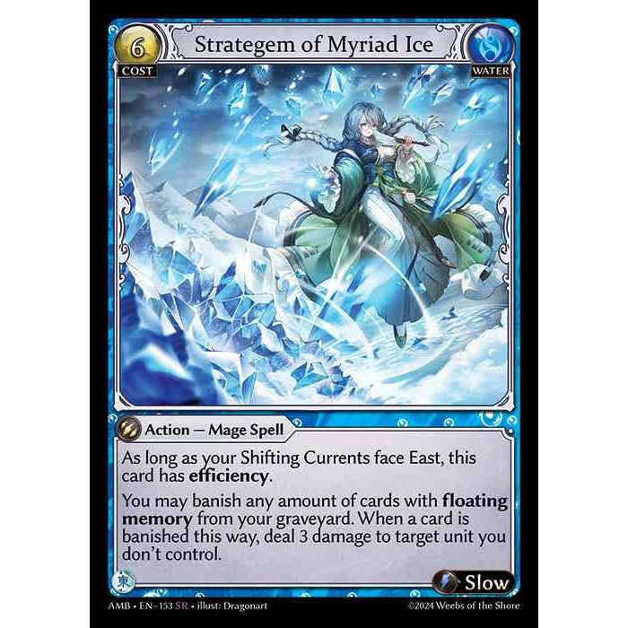 [Water] Strategem of Myriad Ice [AMB153-SR]

[Grand Archive TCG]