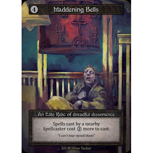 [Artifact] Maddening Bells [beta-Elite]

[Sorcery]