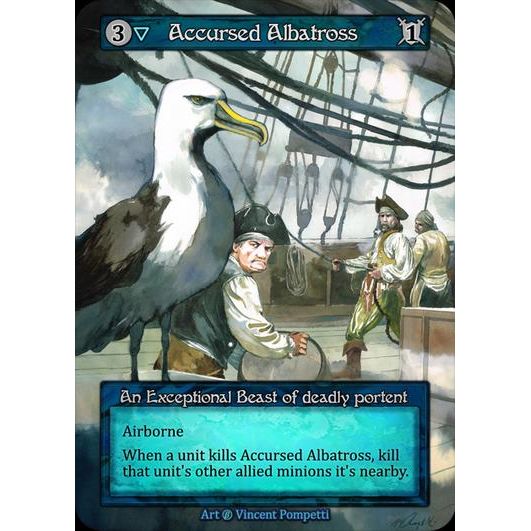 [Water] Accursed Albatross [beta-Exceptional]

[Sorcery]