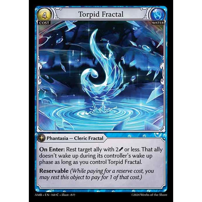 [Water] Torpid Fractal [AMB160-C]

[Grand Archive TCG]