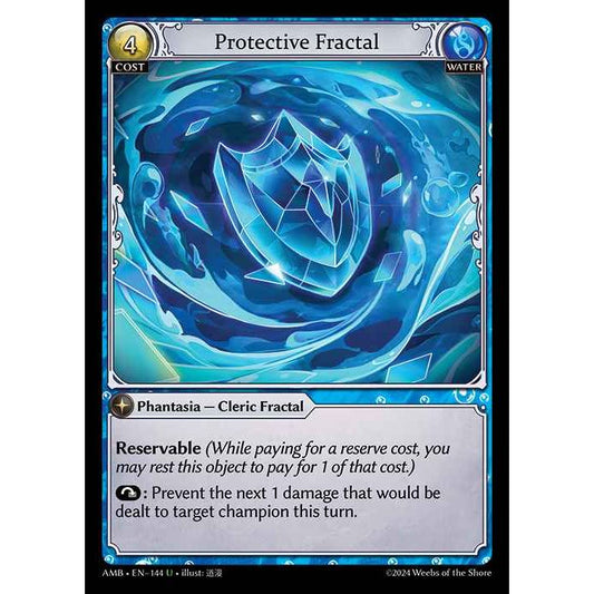 [Water] Protective Fractal [AMB144-U]

[Grand Archive TCG]