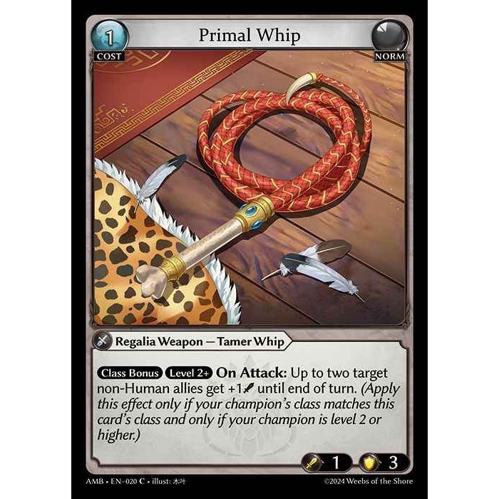 [Norm] Primal Whip [AMB020-C]

[Grand Archive TCG]