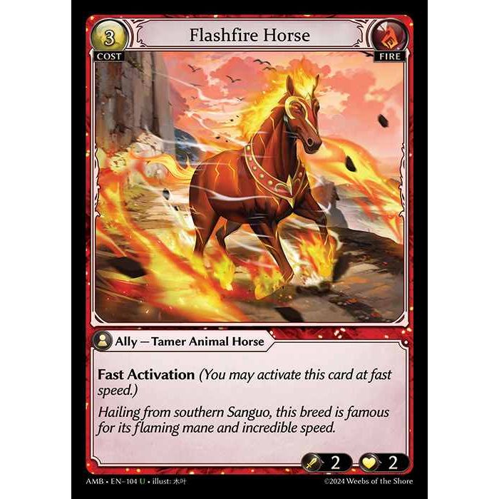 [Fire] Flashfire Horse [AMB104-U]

[Grand Archive TCG]