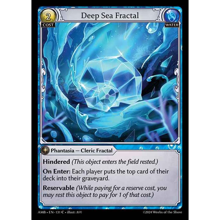 【FOIL】[Water] Deep Sea Fractal [AMB131-C]

[Grand Archive TCG]